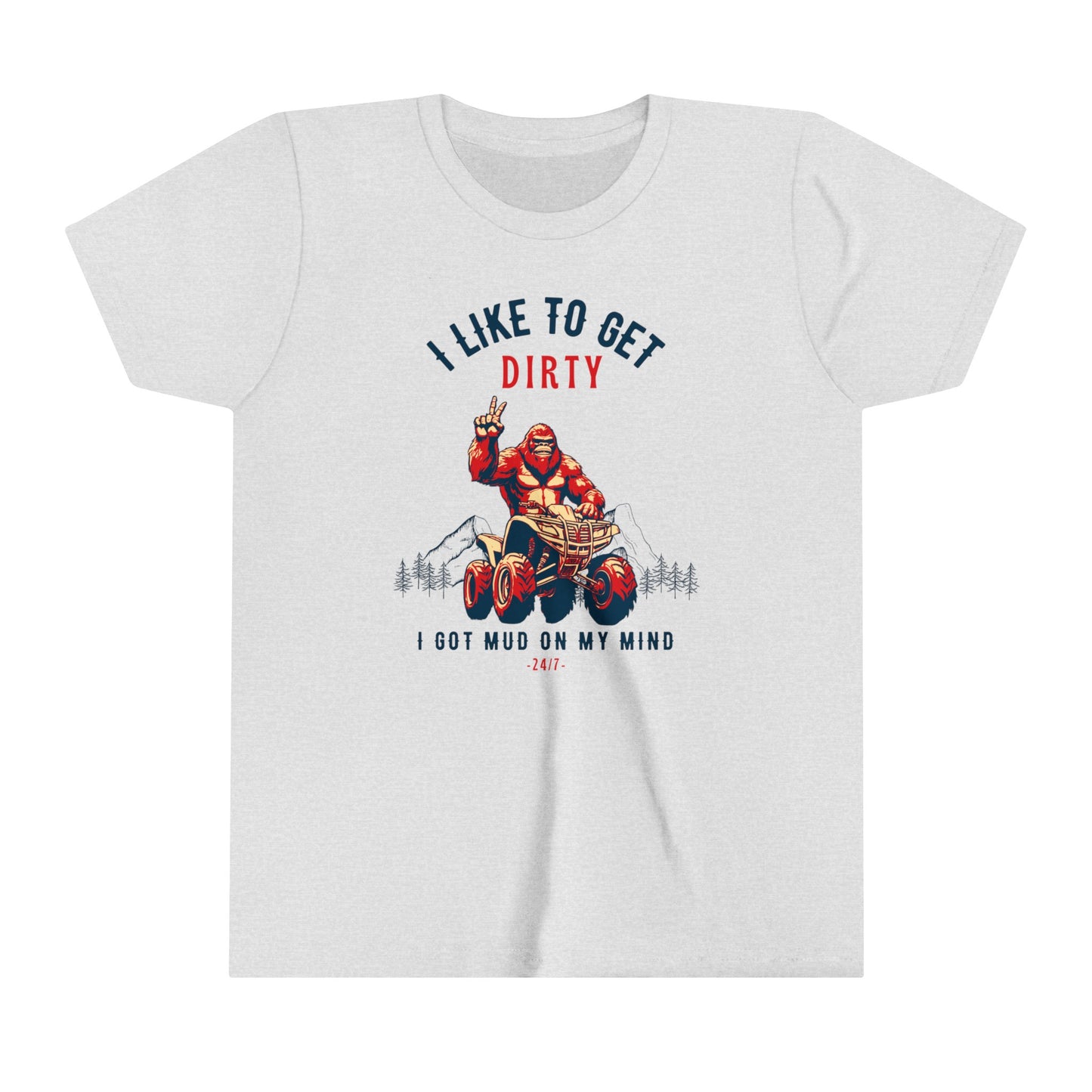 Youth BigFoot Shirt | I like to get dirty Sasquatch Shirt for Kids | I got mud on my mind Youth Short Sleeve Tee | Funny FourWheeler shirt for boys | Bella Canvas Soft Cotton tee shirt
