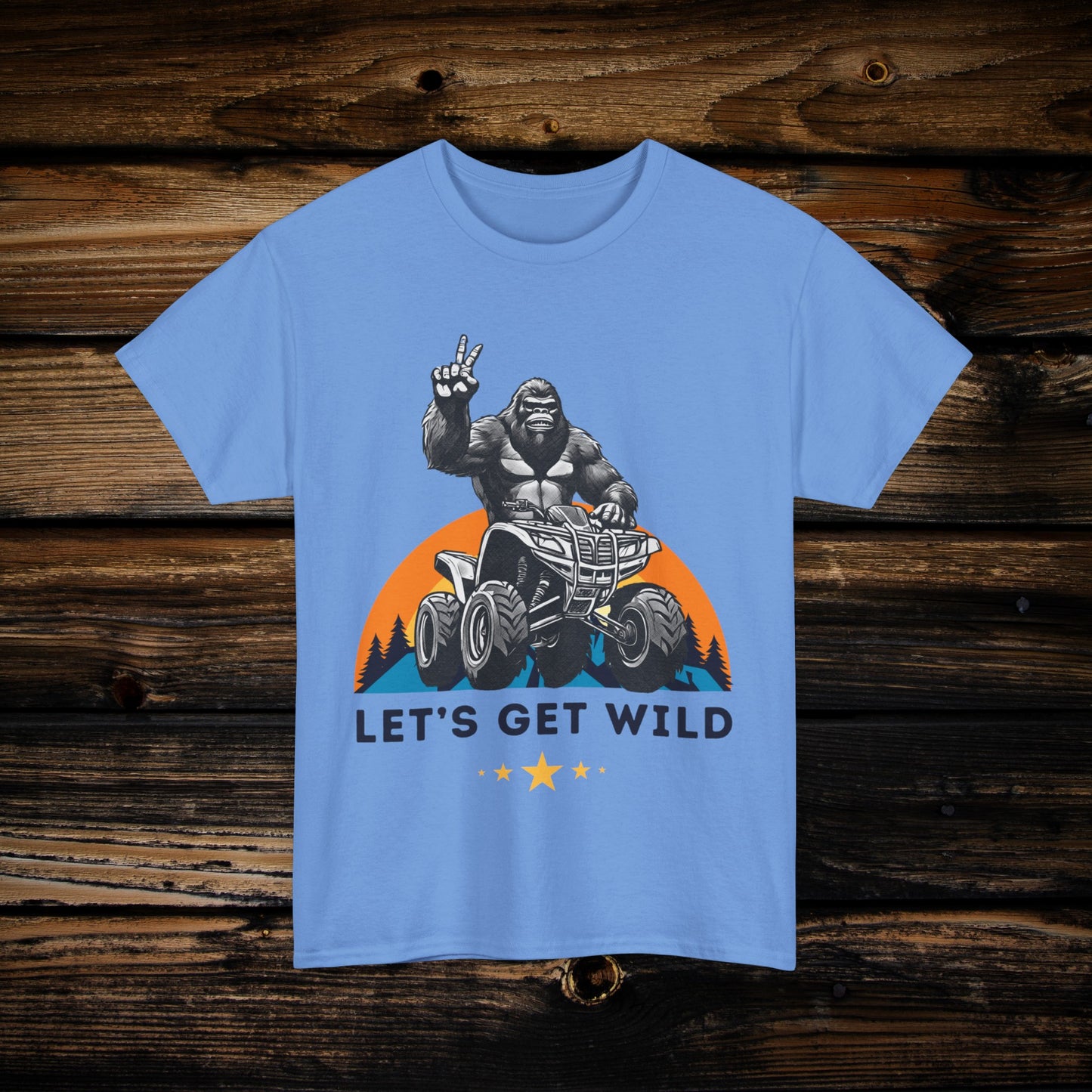 Mens BigFoot Shirt | BigFoot Riding a FourWheeler Shirt | Let's Get Wild BigFoot Shirt | HEAVY Cotton Adult Unisex t shirt | ATV shirt for men | Fourwheeler shirts for boys