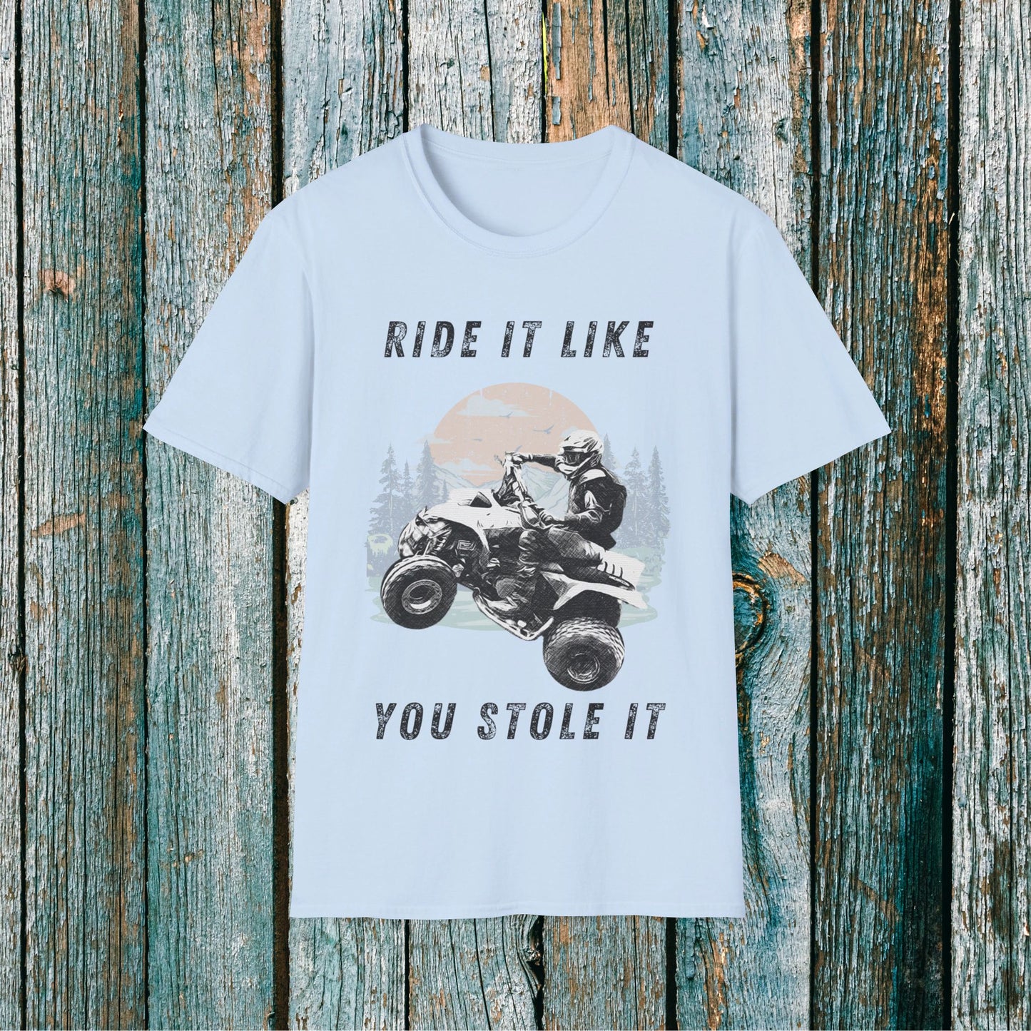 Mens Riding Shirt | Ride It Like You Stole It Man on Honda 400 EX ATV | SOFT Cotton Adult Unisex tee shirt | Four Wheeler shirt for men