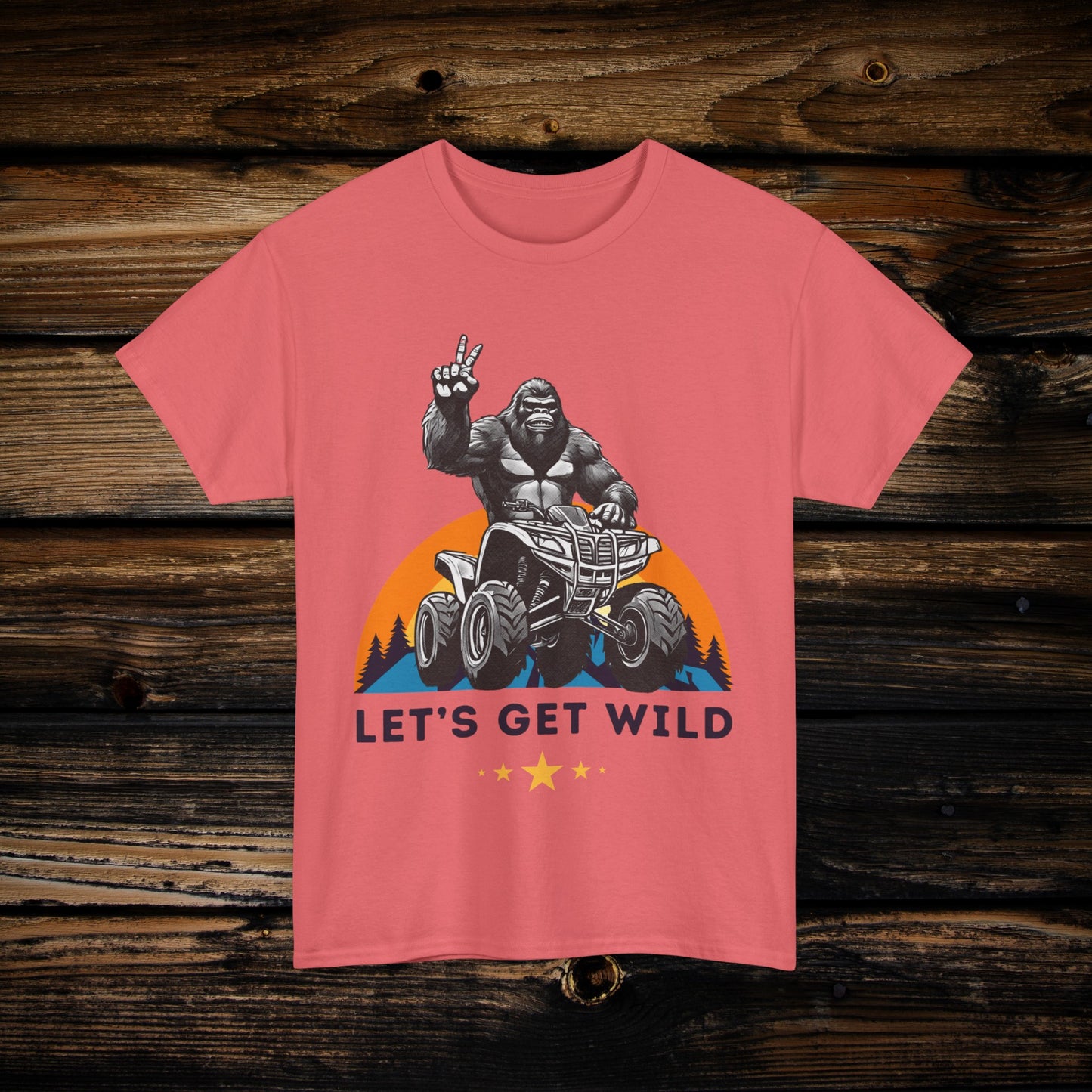 Mens BigFoot Shirt | BigFoot Riding a FourWheeler Shirt | Let's Get Wild BigFoot Shirt | HEAVY Cotton Adult Unisex t shirt | ATV shirt for men | Fourwheeler shirts for boys