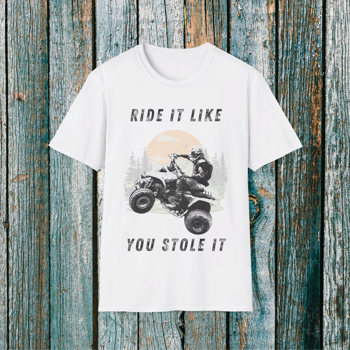 Mens Riding Shirt | Ride It Like You Stole It Man on Honda 400 EX ATV | SOFT Cotton Adult Unisex tee shirt | Four Wheeler shirt for men