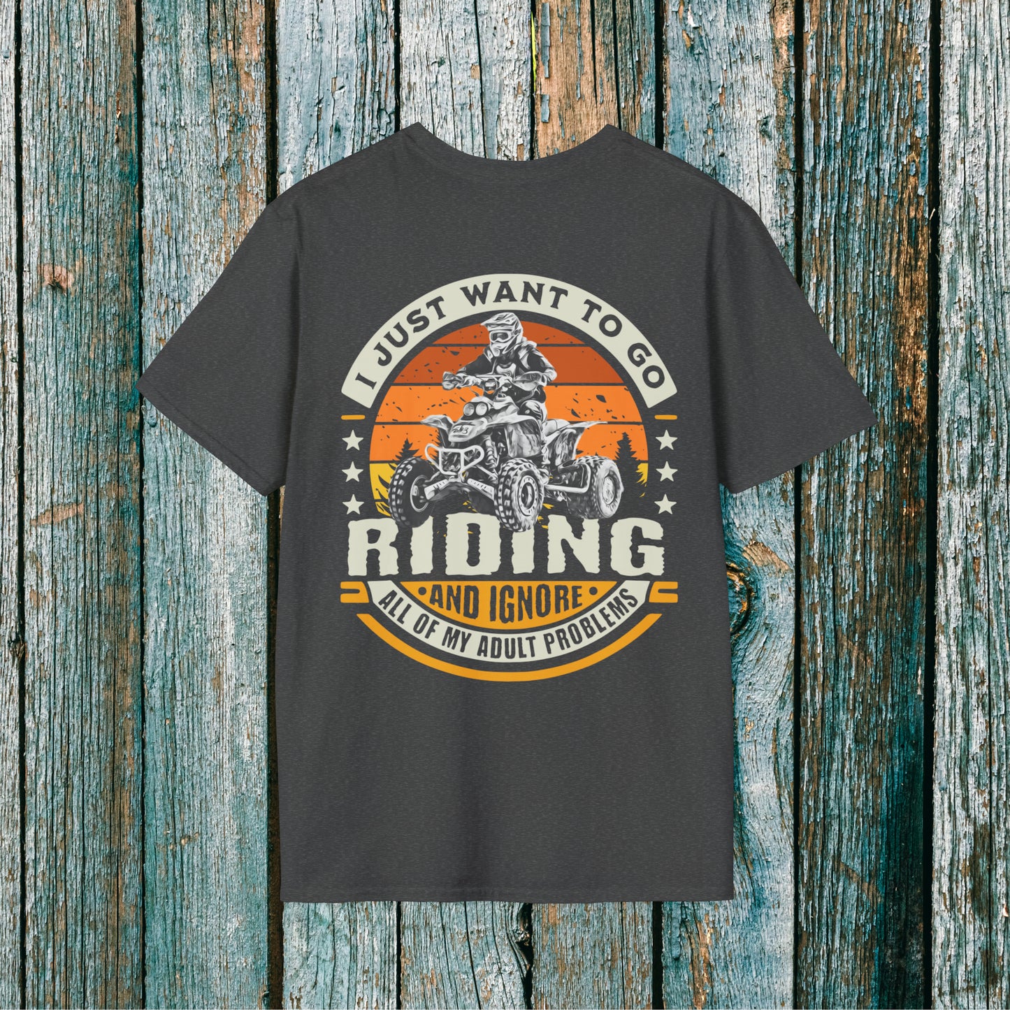 Mens Racing Shirt | Go Riding and Ignore Adult Problems | Honda 400 EX ATV on front & back | ATV Riding Shirt |  SOFT Cotton 2 SIDED Adult Unisex tee shirt | Four wheeler shirt