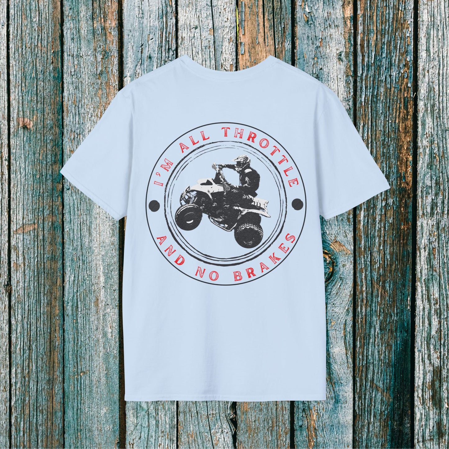 Men's 'All Throttle No Brakes' Honda 400 EX ATV T-Shirt | Four Wheeler 2-sided racing shirt