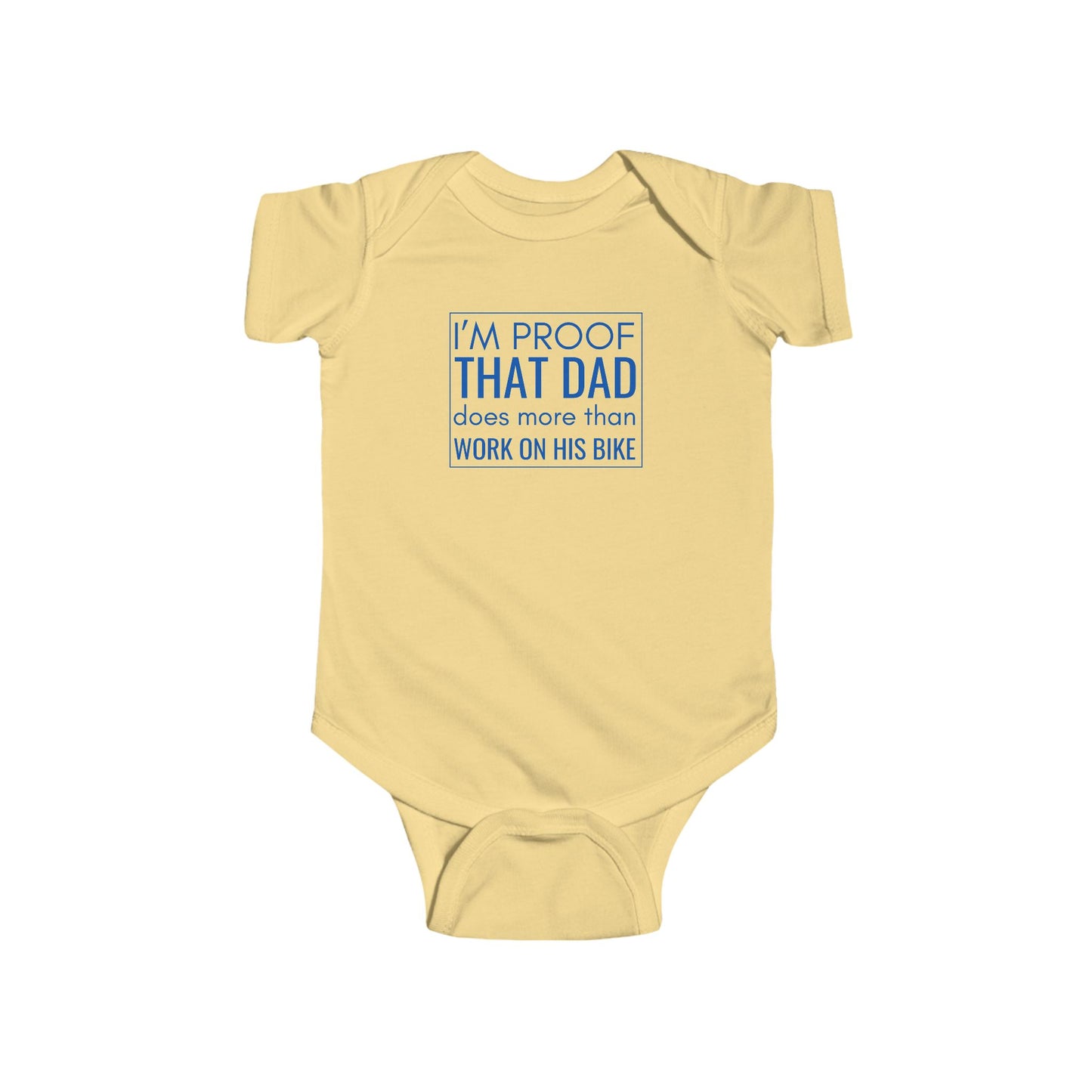 Funny Infant Bodysuit — "Proof That Dad Does More Than Work on His Bike" Newborn Racing Fan Gift