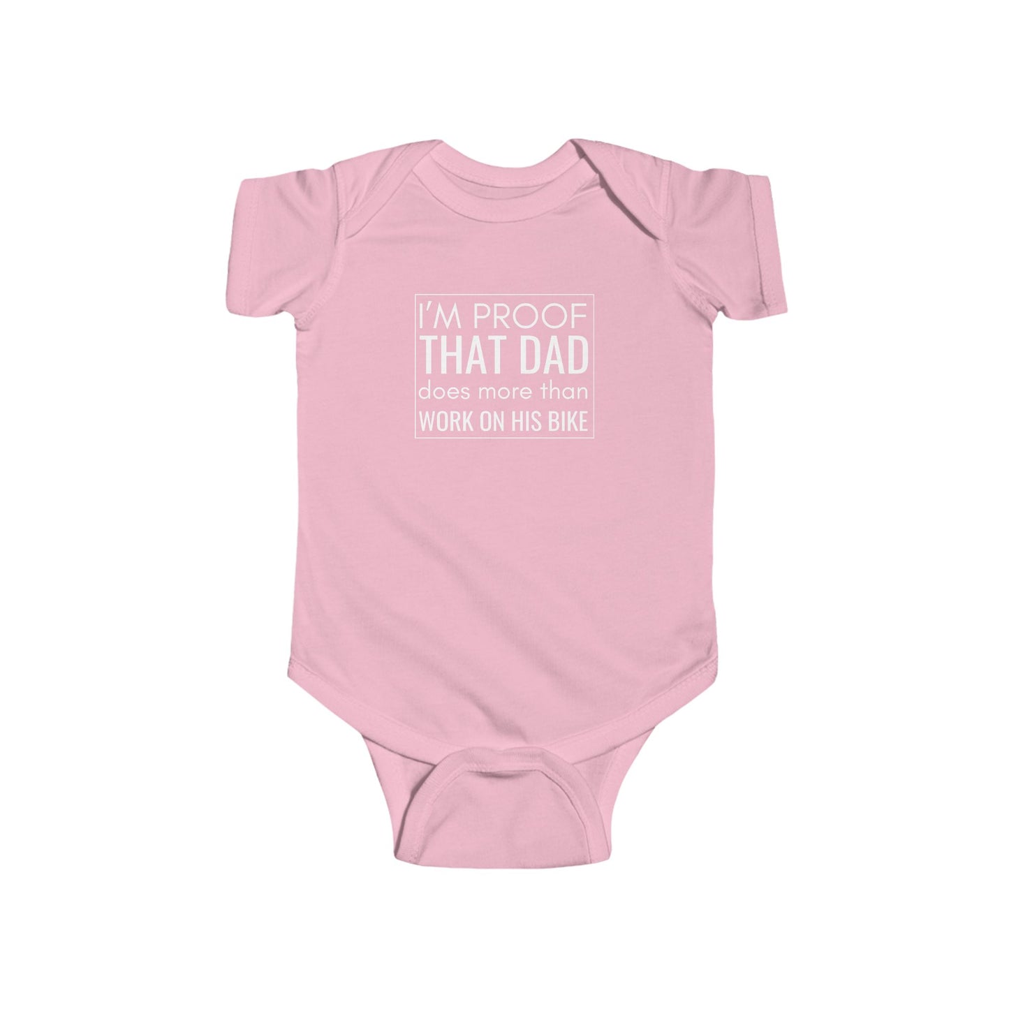 Funny Infant Bodysuit — "Proof That Dad Does More Than Work on His Bike" Newborn Racing Fan Gift