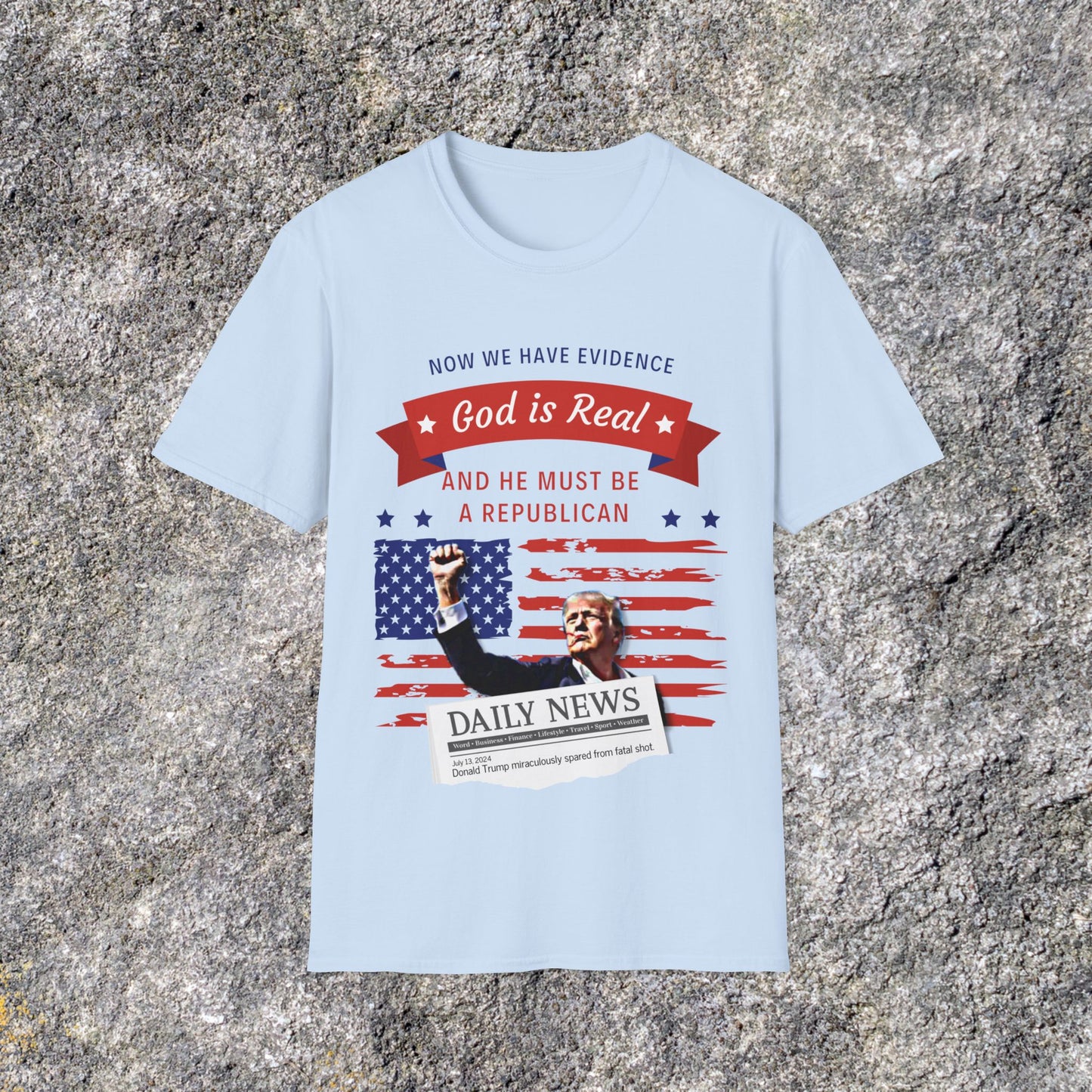 Donald Trump God is Real Republican | Holding Fist Freedom American Flag | Soft Cotton Shirt | Adult shirt Unisex Ultrasoft Cotton shirt