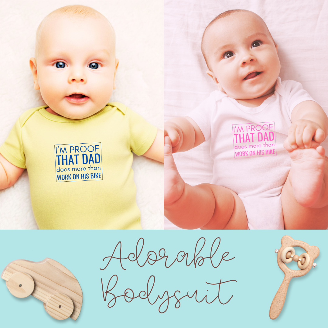 Funny Infant Bodysuit — "Proof That Dad Does More Than Work on His Bike" Newborn Racing Fan Gift