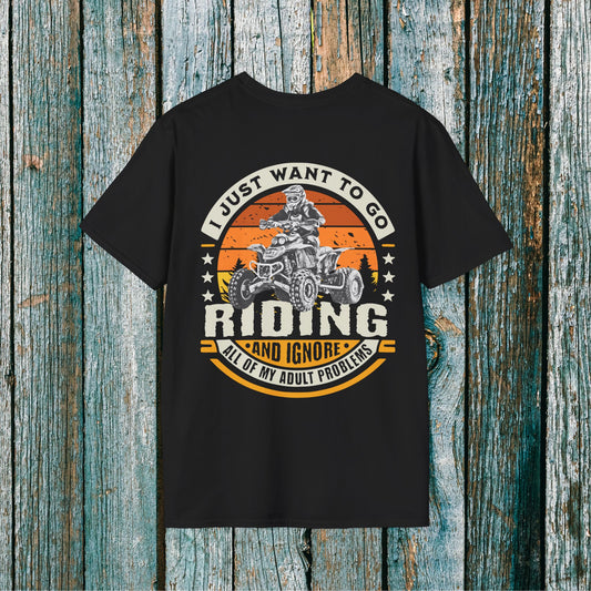 Honda 400EX 'I Just Want to Go Riding and Ignore All My Adult Problems' T-Shirt | ATV Riding shirt