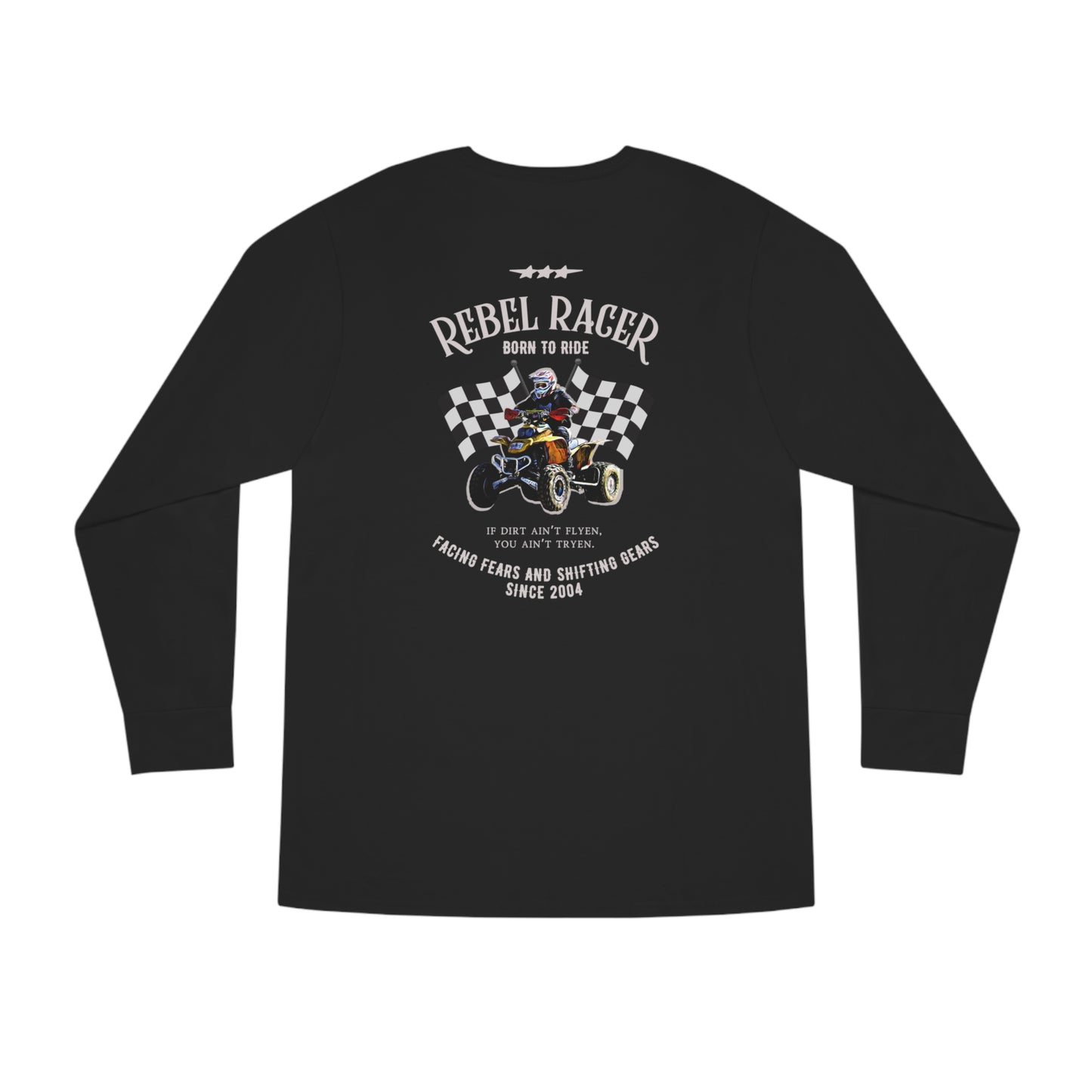 Mens Long Sleeved Racing Shirt | 2-SIDED Unisex Long Sleeve Crewneck Tee | Soft Lightweight Cotton | Rebel Racer | ATV Racing Shirt | Four wheeler shirt for boys