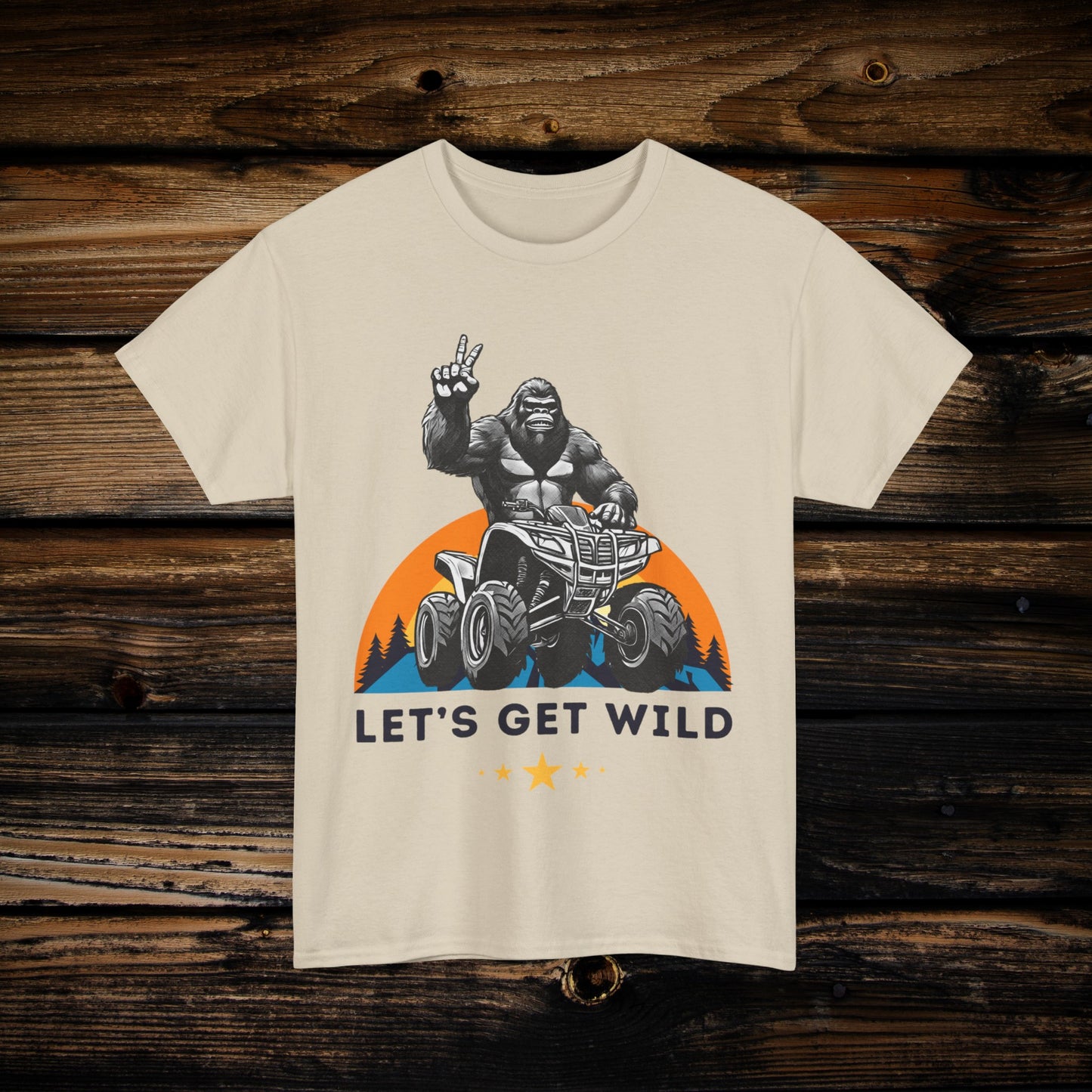 Mens BigFoot Shirt | BigFoot Riding a FourWheeler Shirt | Let's Get Wild BigFoot Shirt | HEAVY Cotton Adult Unisex t shirt | ATV shirt for men | Fourwheeler shirts for boys
