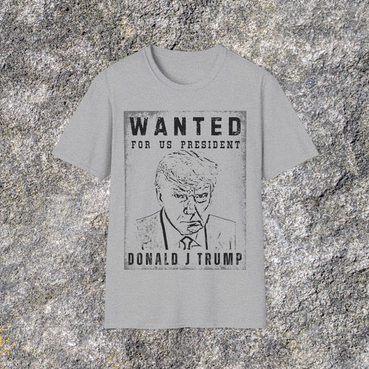 Donald Trump President Election Shirt | Trump Wanted Poster | Trump Mug Shot | Soft Cotton Shirt | Adult shirt Unisex Ultrasoft Cotton shirt