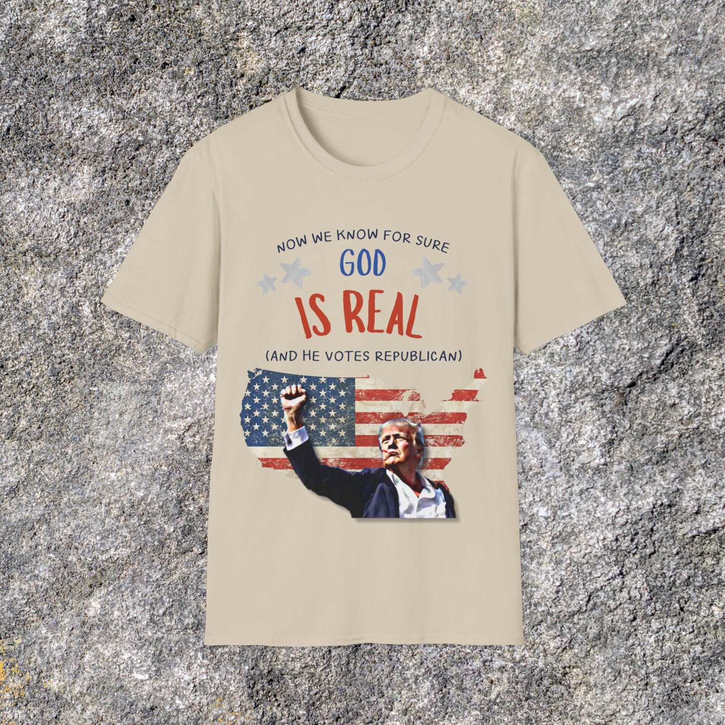 Donald Trump Evidence God is Real and Republican | Freedom American Patriotic | Soft Cotton Shirt Adult shirt Unisex Ultrasoft Cotton shirt