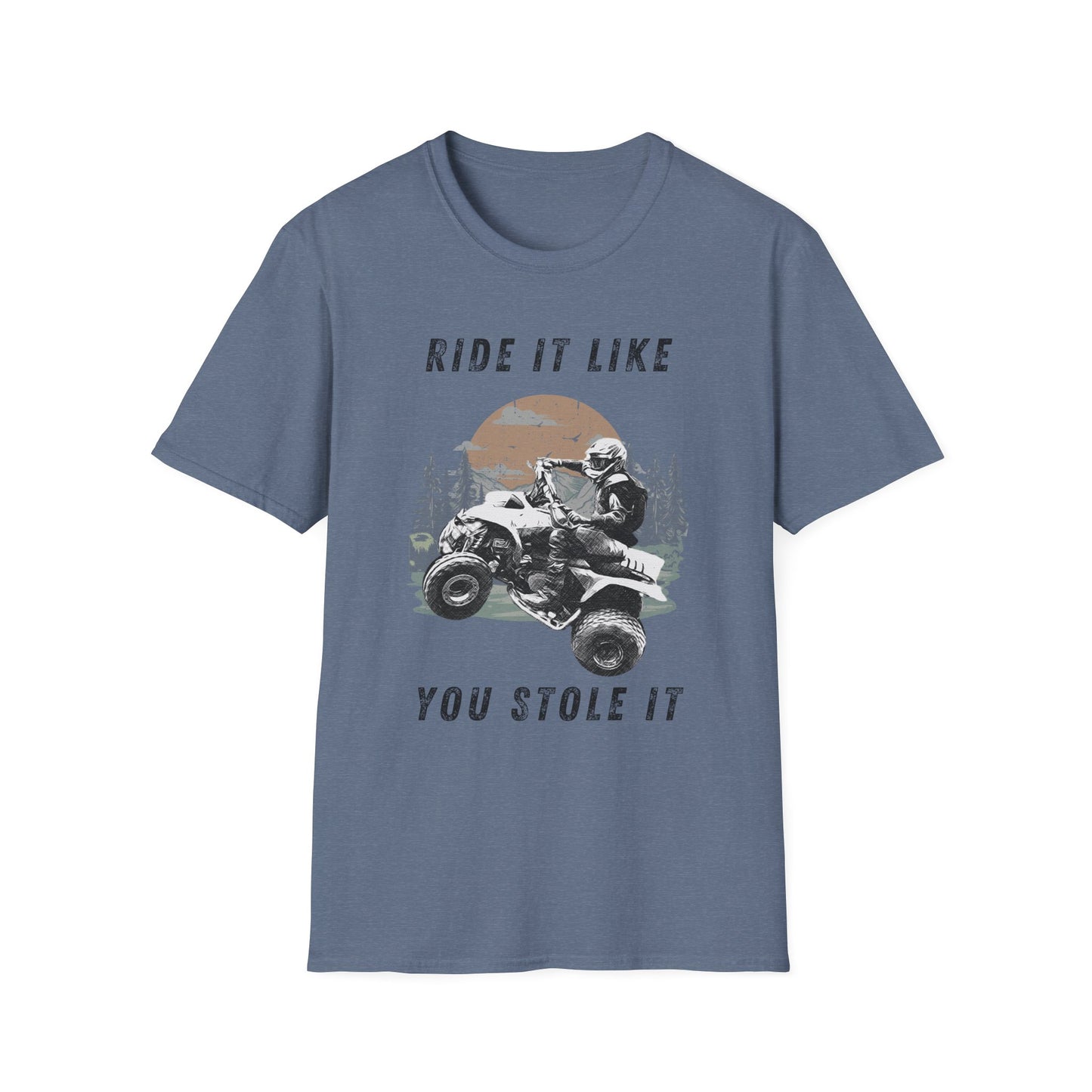 Ride It Like You Stole It ATV T-Shirt | Man on Honda 400 EX Four-Wheeler Tee