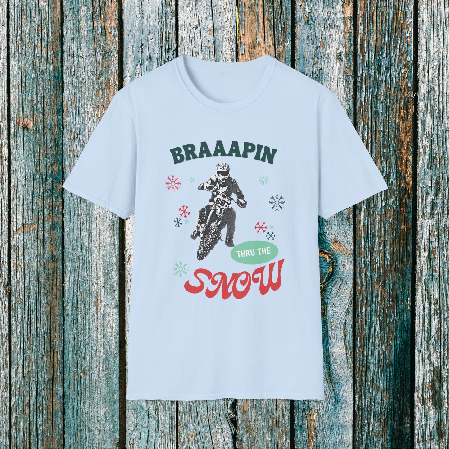 Holiday Motocross Racing Softstyle T-Shirt | Braaapin Through the Snow | Dirt Bike Ugly Sweater